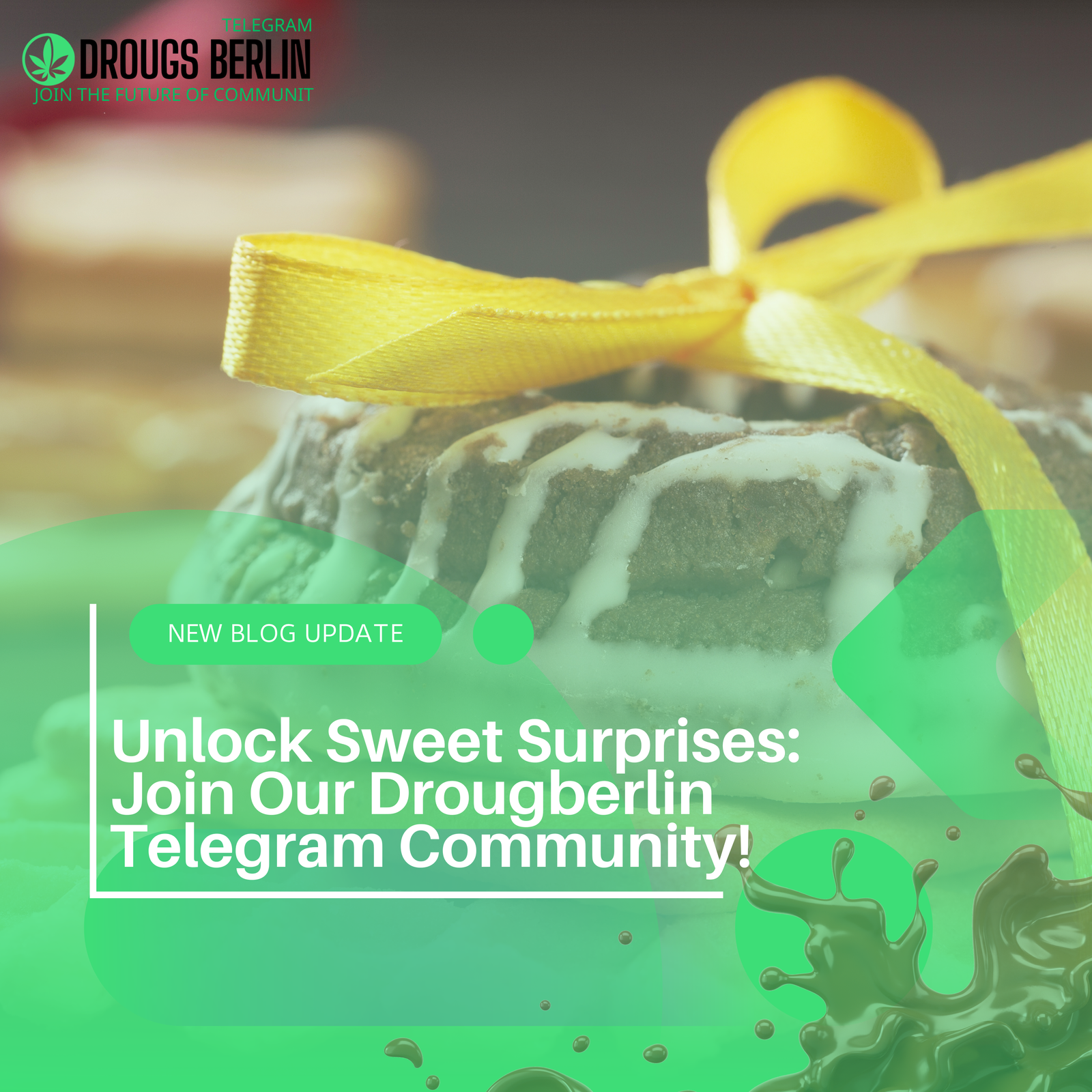 Unlock Sweet Surprises: Join Our Drougberlin Telegram Community!
